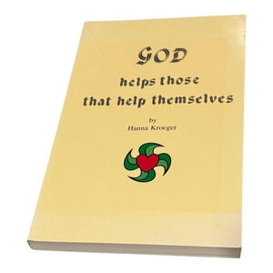 God Helps Those That Help Themselves Hanna Kroeger Christian Book Softcover